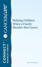 Helping Children When a Family Member Has Cancer