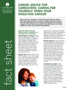 Caring Advice for Caregivers: Caring for Yourself When Your Child Has Cancer