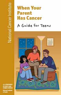 When Your Parent Has Cancer: A Guide for Teens